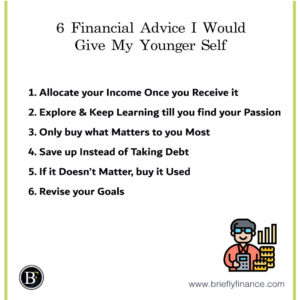Financial-Advice-I-would-give-to-my-younger-self-300x300 6 Financial Advice I Would Give My Younger Self
